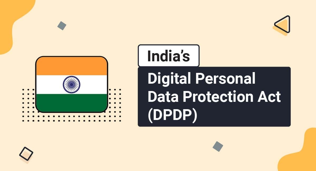 Digital Personal Data Protection Act, 2023 — What Every Indian Must Know